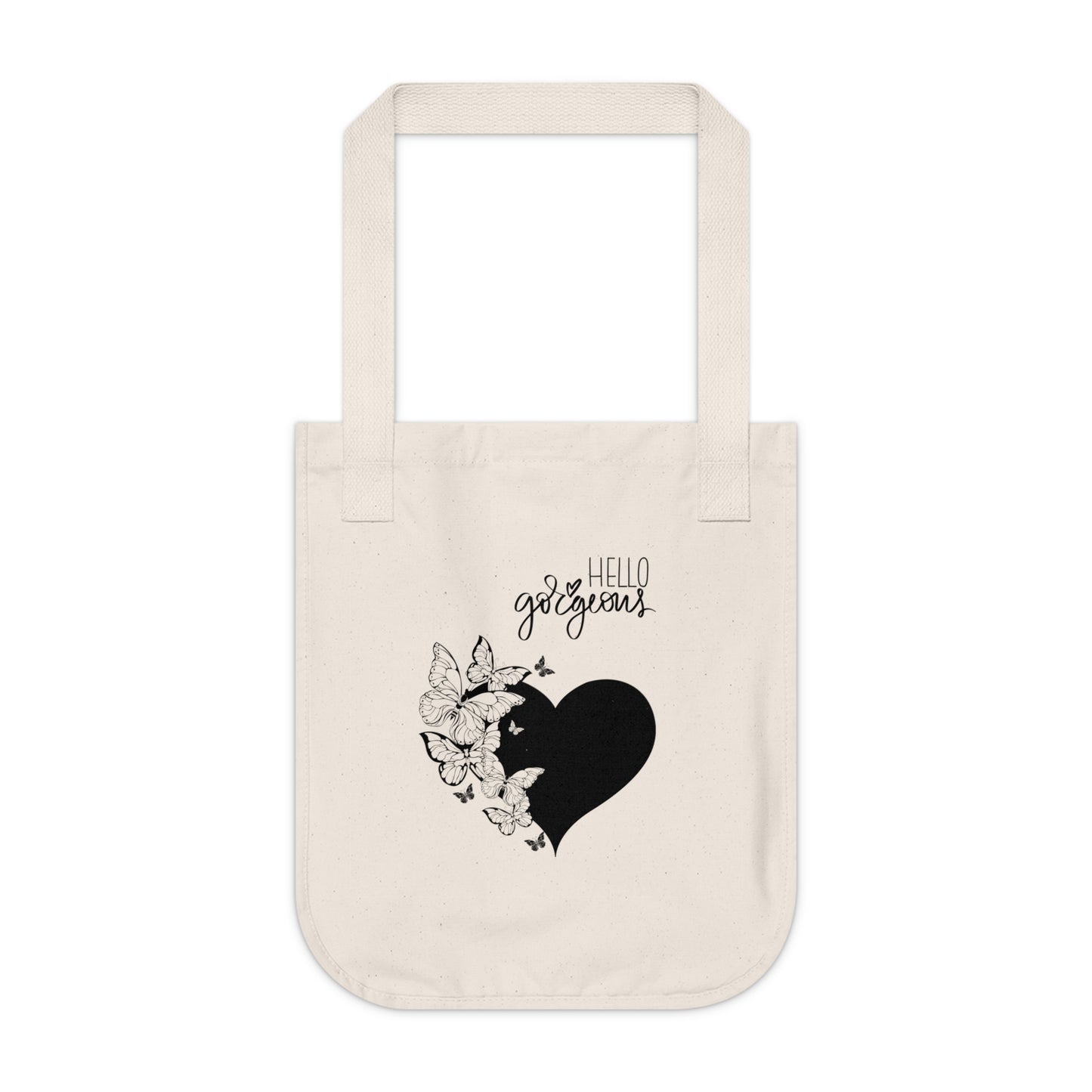 Hello Gorgeous Organic Canvas Tote Bag, Eco-Friendly Shopping Tote, Floral Design Bag, Gift for Her, Everyday Use, Reusable Grocery Bag